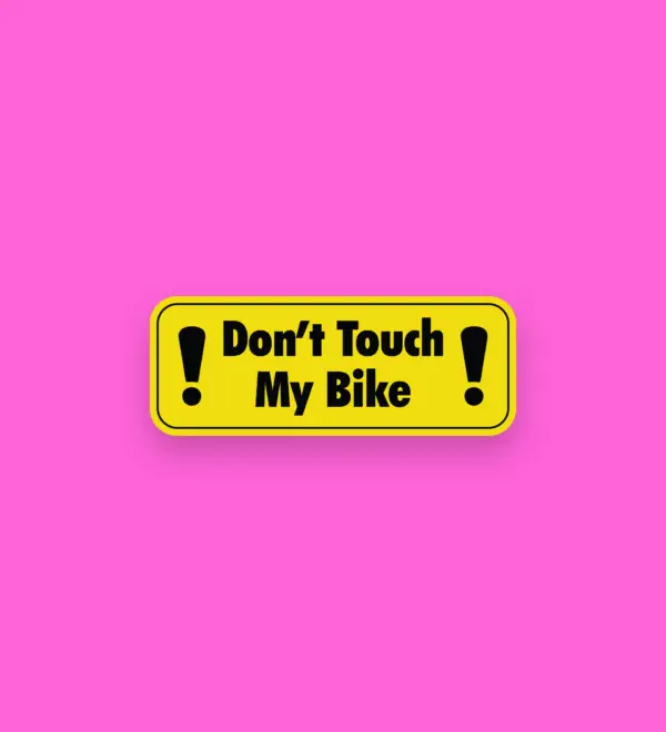 don't touch my bike stickers